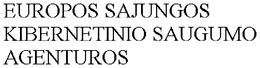 EUROPOS SAJUNGOS KIBERNETINIO SAUGUMO AGENTUROS trademark
