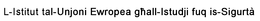 L-ISTITUT TAL-UNJONI EWROPEA GHALL-ISTUDJI FUQ IS-SIGURTÀ trademark