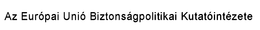 AZ EURÓPAI UNIÓ BIZTONSÁGPOLITIKAI KUTATÓINTÉZETE trademark