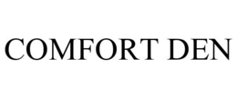 COMFORT DEN trademark