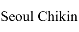 SEOUL CHIKIN trademark