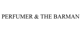 PERFUMER & THE BARMAN trademark