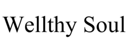 WELLTHY SOUL trademark
