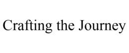 CRAFTING THE JOURNEY trademark