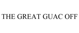 THE GREAT GUAC OFF trademark