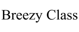 BREEZY CLASS trademark