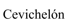 CEVICHELÓN trademark
