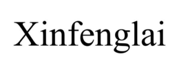 XINFENGLAI trademark