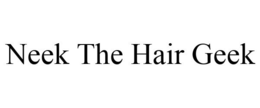 NEEK THE HAIR GEEK trademark