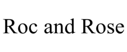 ROC AND ROSE trademark