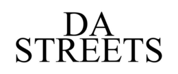 DA STREETS trademark