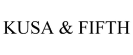 KUSA & FIFTH trademark