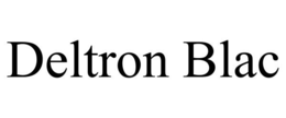 DELTRON BLAC trademark