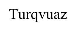 TURQVUAZ trademark