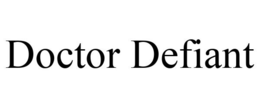 DOCTOR DEFIANT trademark