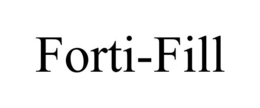 FORTI-FILL trademark