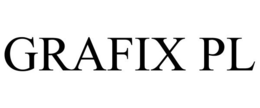 GRAFIX PL trademark