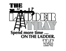 THE LADDER TRAY SPEND MORE TIME ... ON THE LADDER. TLT THEORIGINAL LADDER TRAY trademark