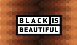 BLACK IS BEAUTIFUL trademark