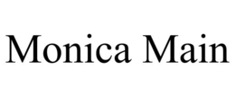 MONICA MAIN trademark