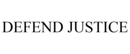 DEFEND JUSTICE trademark