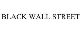 BLACK WALL STREET trademark