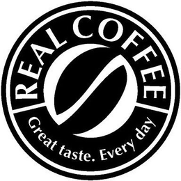 REAL COFFEE GREAT TASTE. EVERY DAY trademark