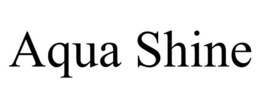 AQUA SHINE trademark
