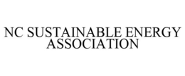 NC SUSTAINABLE ENERGY ASSOCIATION trademark