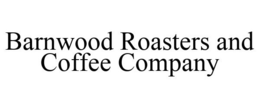 BARNWOOD ROASTERS AND COFFEE COMPANY trademark