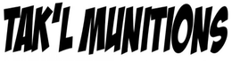 TAK'L MUNITIONS trademark