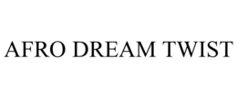 AFRO DREAM TWIST trademark