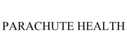 PARACHUTE HEALTH trademark