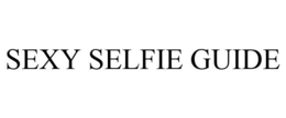 SEXY SELFIE GUIDE trademark