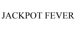 JACKPOT FEVER trademark