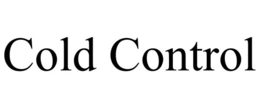 COLD CONTROL trademark