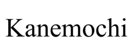 KANEMOCHI trademark