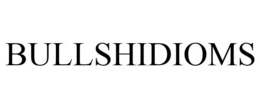 BULLSHIDIOMS trademark