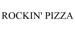 ROCKIN' PIZZA trademark