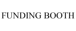 FUNDING BOOTH trademark