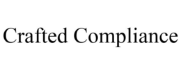 CRAFTED COMPLIANCE trademark