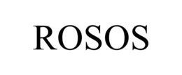 ROSOS trademark