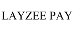 LAYZEE PAY trademark