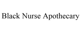 BLACK NURSE APOTHECARY trademark