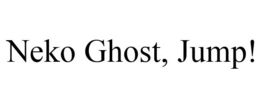 NEKO GHOST, JUMP! trademark