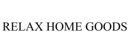 RELAX HOME GOODS trademark