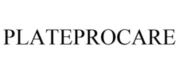 PLATEPROCARE trademark
