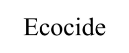 ECOCIDE trademark