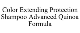COLOR EXTENDING PROTECTION SHAMPOO ADVANCED QUINOA FORMULA trademark