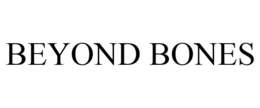 BEYOND BONES trademark